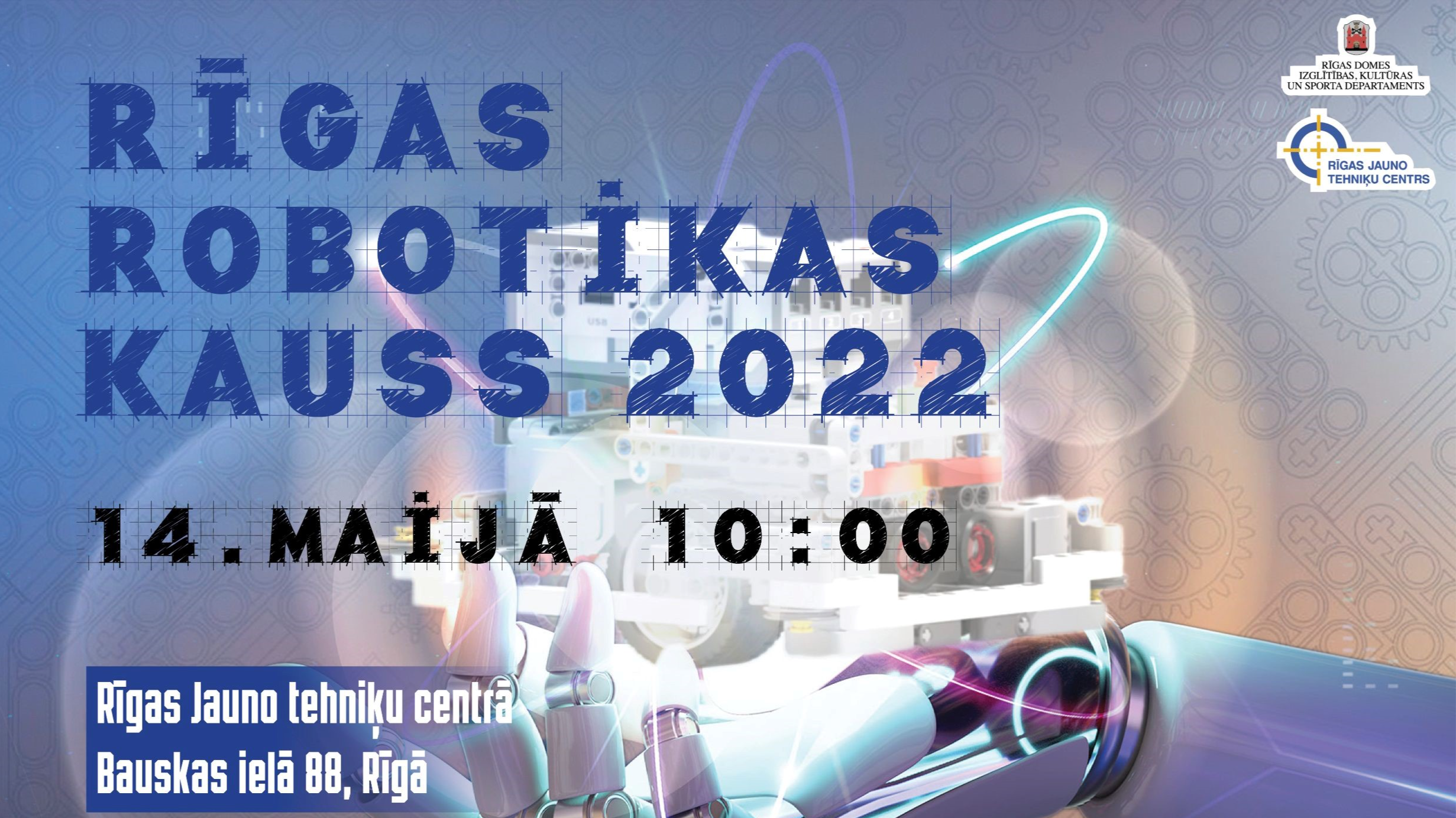 Lego robotikas sacensības “Rīgas Robotikas kauss 2022” 