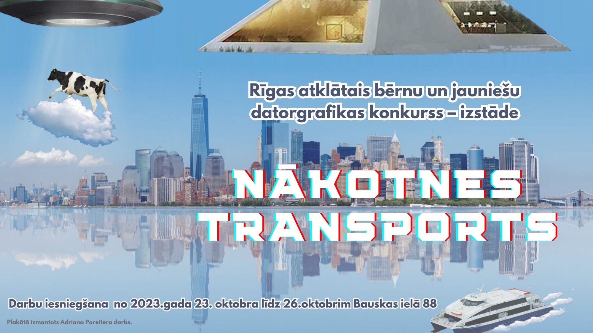Rīgas atklātais bērnu un jauniešu datorgrafikas konkurss – izstāde „Nākotnes transports”