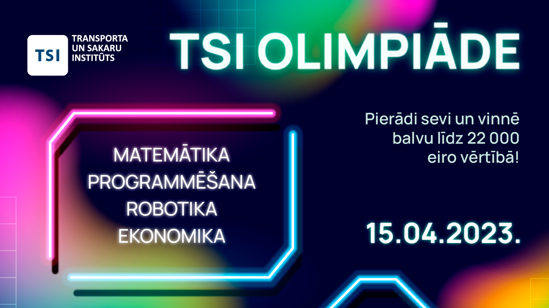 TSI Olimpiāde – galvenā balva apmaksātas studijas vērtībā līdz pat 22 000 eiro!