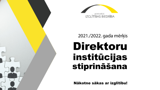 Neatkarīgā izglītības biedrība aicina attīstīt spēcīgu Latvijas skolu direktoru tīklu
