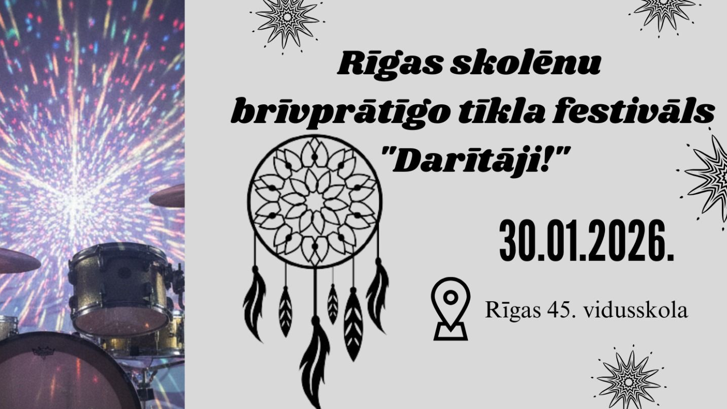 Rīgas skolēnu brīvprātīgo tīkla festivāls “Darītāji!” pulcēs jauniešus Rīgas 45. vidusskolā