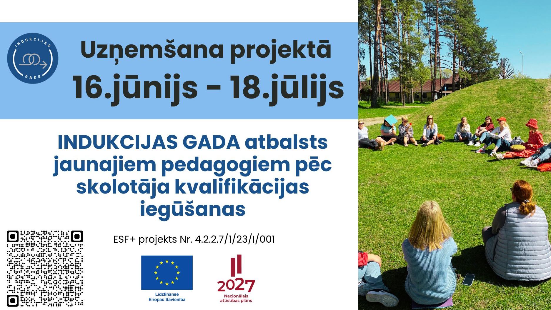 Turpinās uzņemšana Indukcijas gada projektā