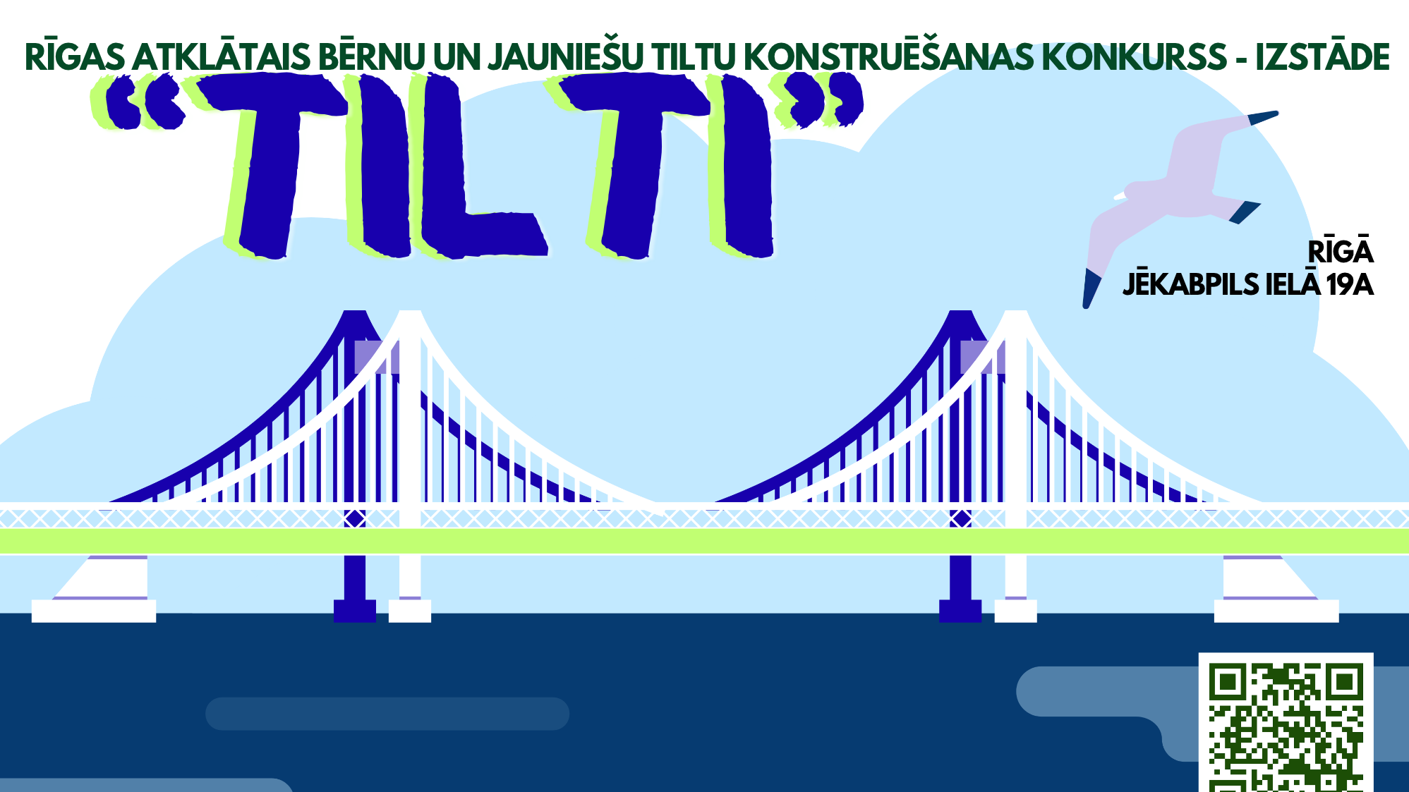 Rīgas atklātais bērnu un jauniešu tiltu konstruēšanas konkurss–izstāde “Tilti”