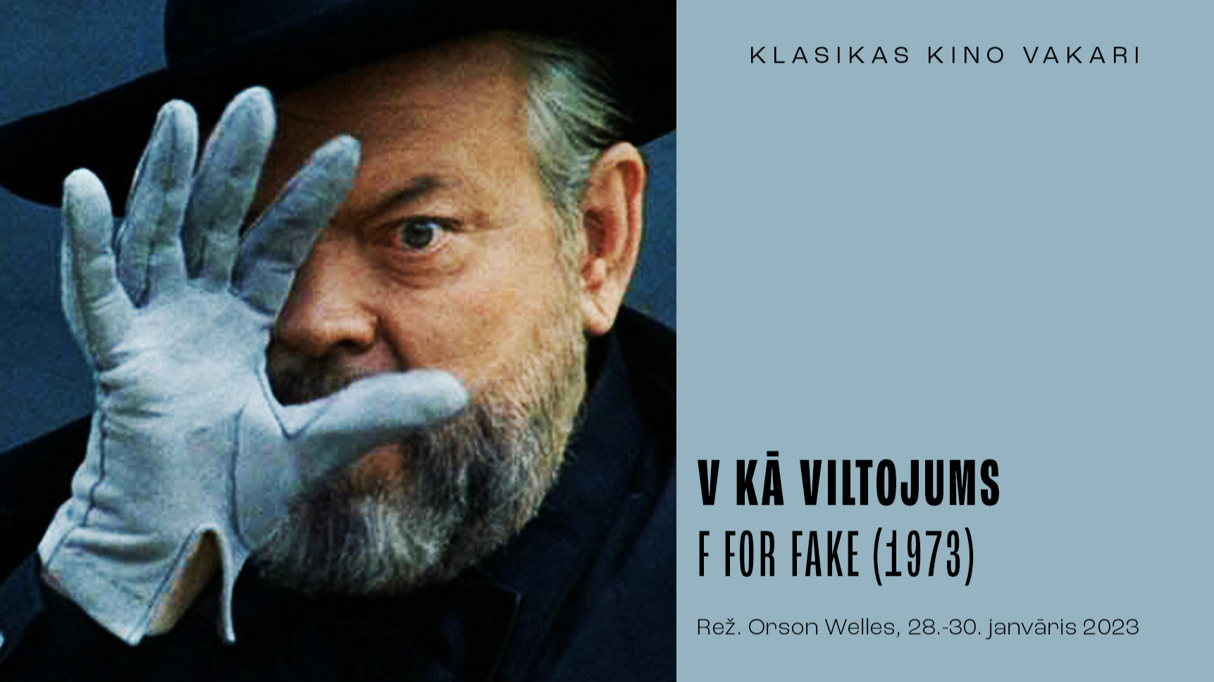 “Klasikas kino vakari” ar Orsona Velsa “V kā Viltojums” (1973)