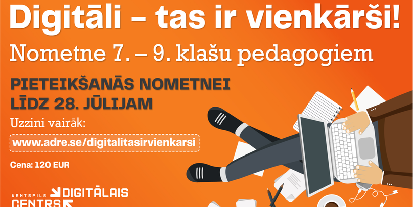 Vasaras nometne pedagogiem "Digitāli - tas ir vienkārši!"