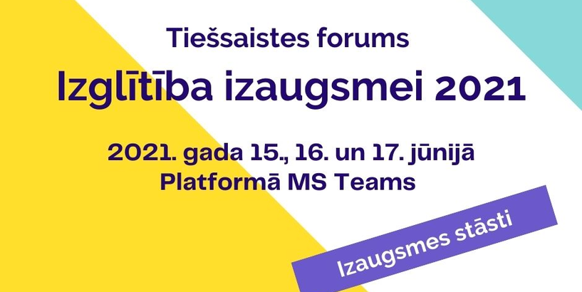 Tiešsaistes forums "Izglītība izaugsmei 2021"