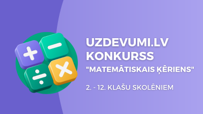Uzdevumi.lv aicina pieteikties lielākajam matemātikas konkursam Latvijā