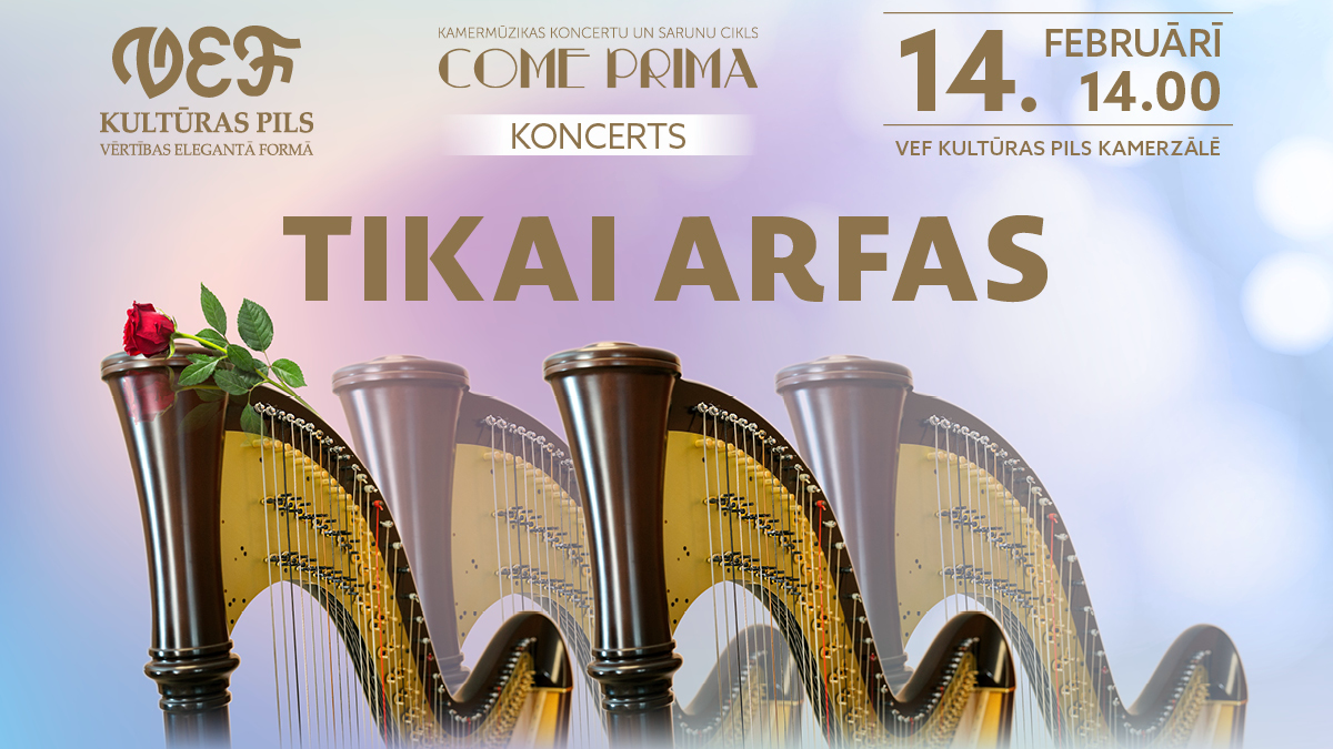 VEF Kultūras pils aicina izbaudīt neierastu kamermūzikas pieredzi koncertā TIKAI ARFAS