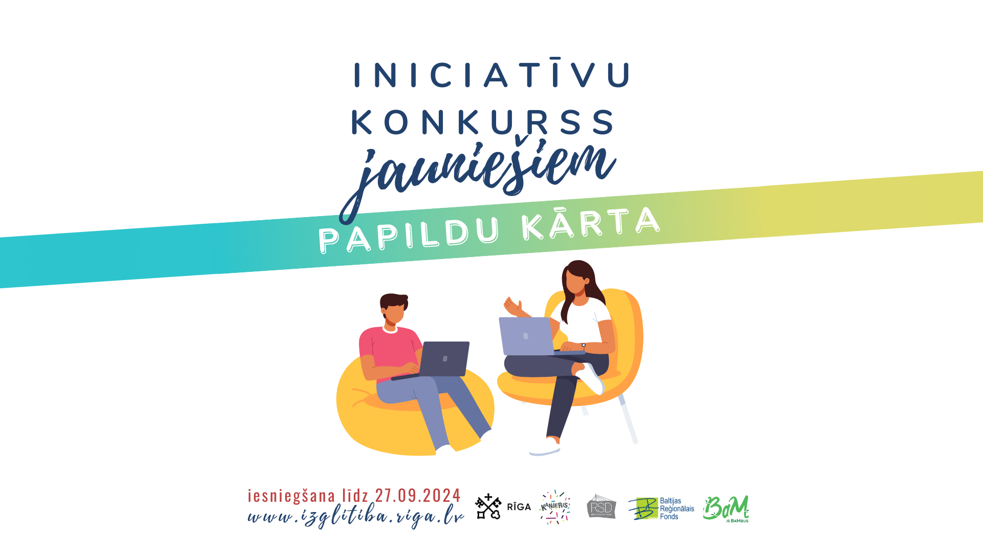 Iniciatīvu konkursa Rīgas jauniešiem papildu kārta!