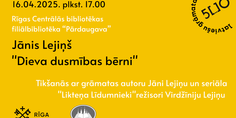 Jānis Lejiņš “Dieva dusmības bērni”