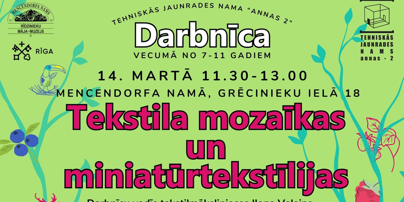 Radoša darbnīca “Tekstila mozaīkas un miniatūrtekstīlijas”
