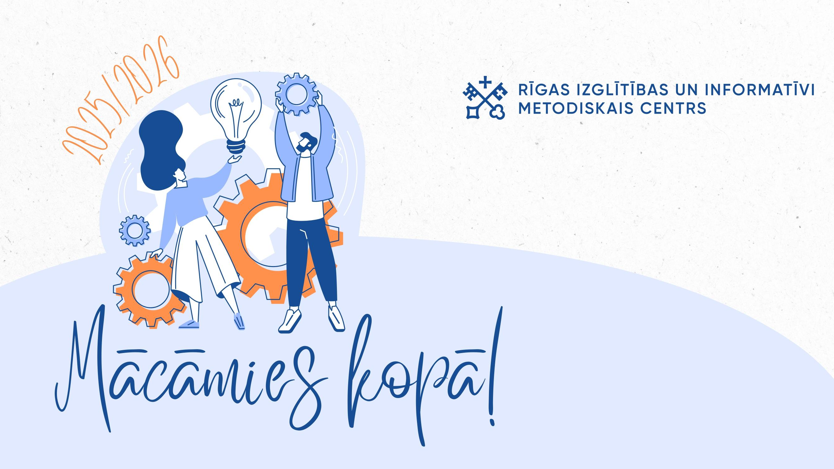 RIIMC “Mācāmies kopā” atbalstīti 23 Rīgas izglītības iestāžu projekti