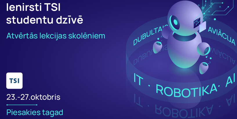 Ienirsti TSI studentu dzīvē!