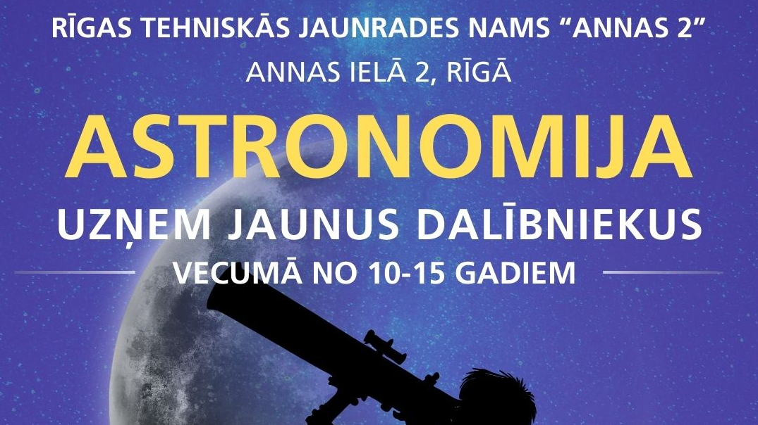 RTJN “Annas 2” uzņem audzēkņus astronomijas nodarbībās 