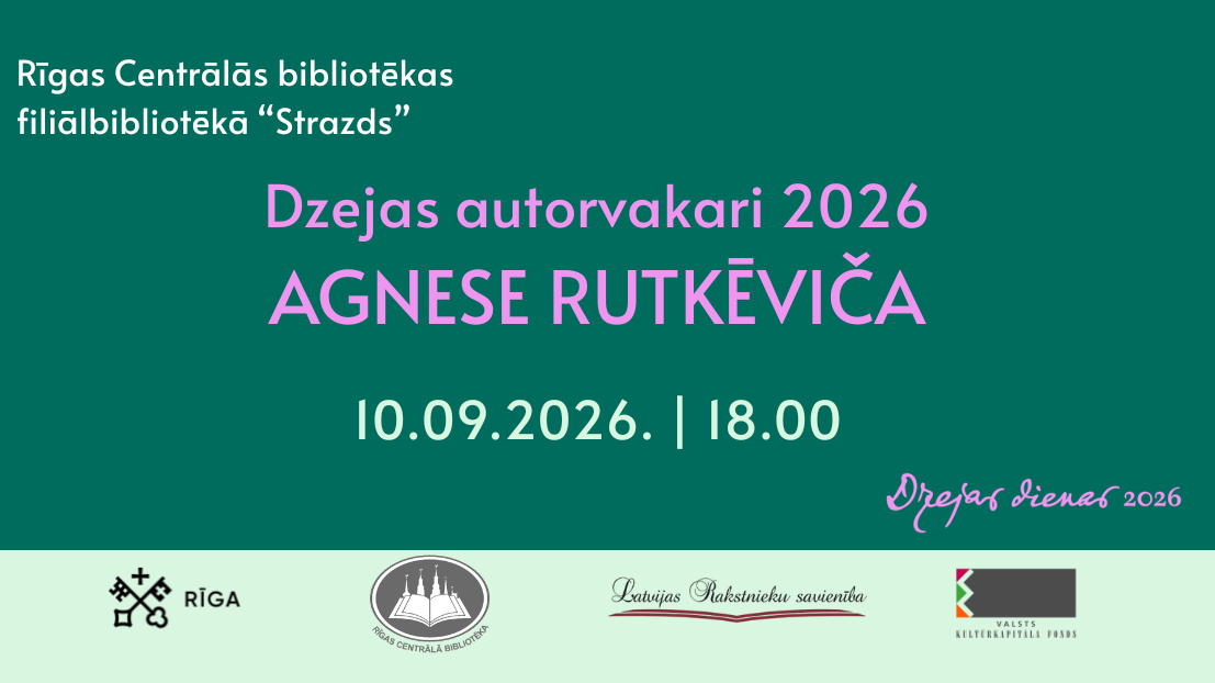 Tikšanās ar dzejnieci un dramaturģi Agnesi Rutkēviču RCB filiālbibliotēkā “Strazds”