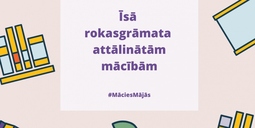 Īsā rokasgrāmata attālinātu mācību īstenošanai