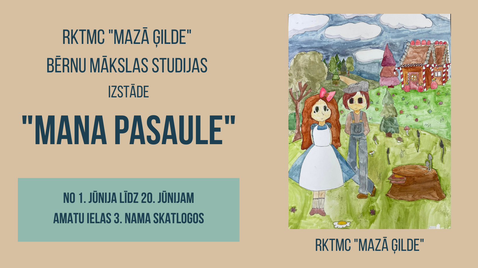 RKTMC “Mazā Ģilde” bērnu mākslas studijas izstāde “Mana pasaule”