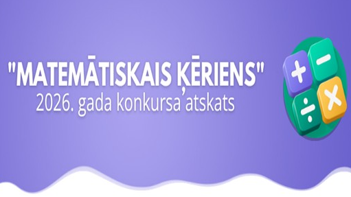 Atskats "Matemātiskais ķēriens" konkursā