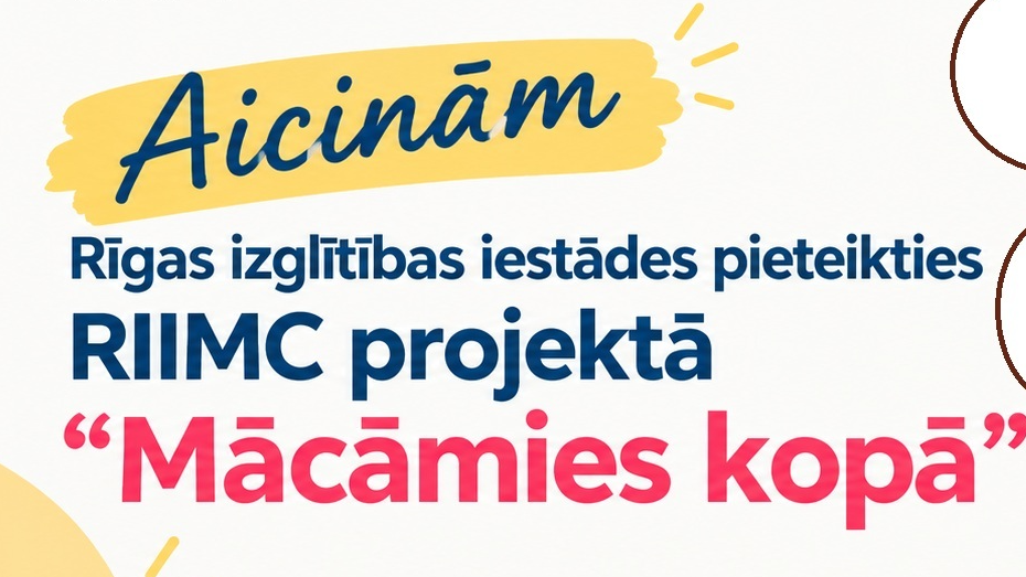 Aicinām Rīgas izglītības iestādes pieteikties RIIMC projektā “Mācāmies kopā”
